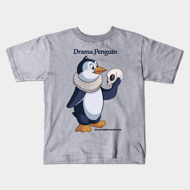 Molly's Comedy Cabaret Drama Penguin Kids T-Shirt by MollysComedyCabaret